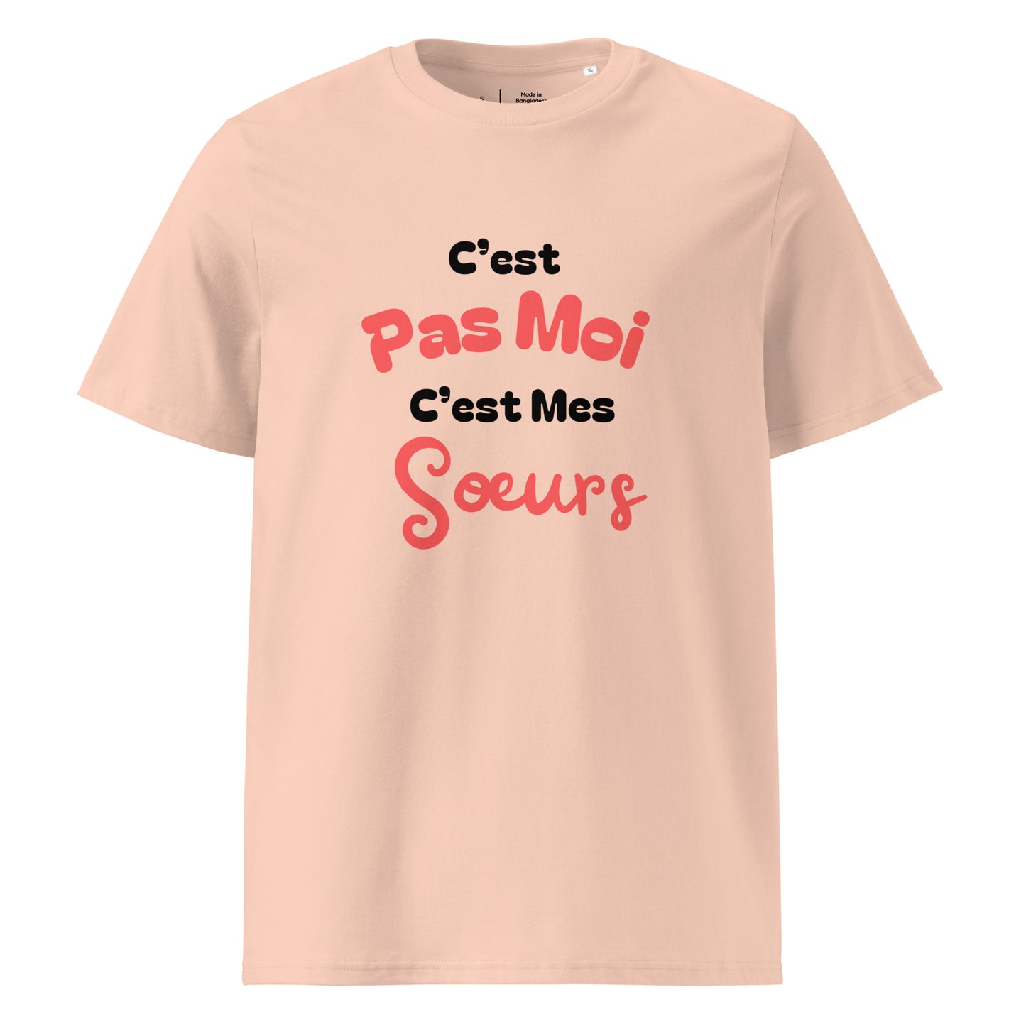 T-shirt pêche col rond manche courte 100% coton bio avec inscription "C'est pas moi, c'est Mes Sœurs"