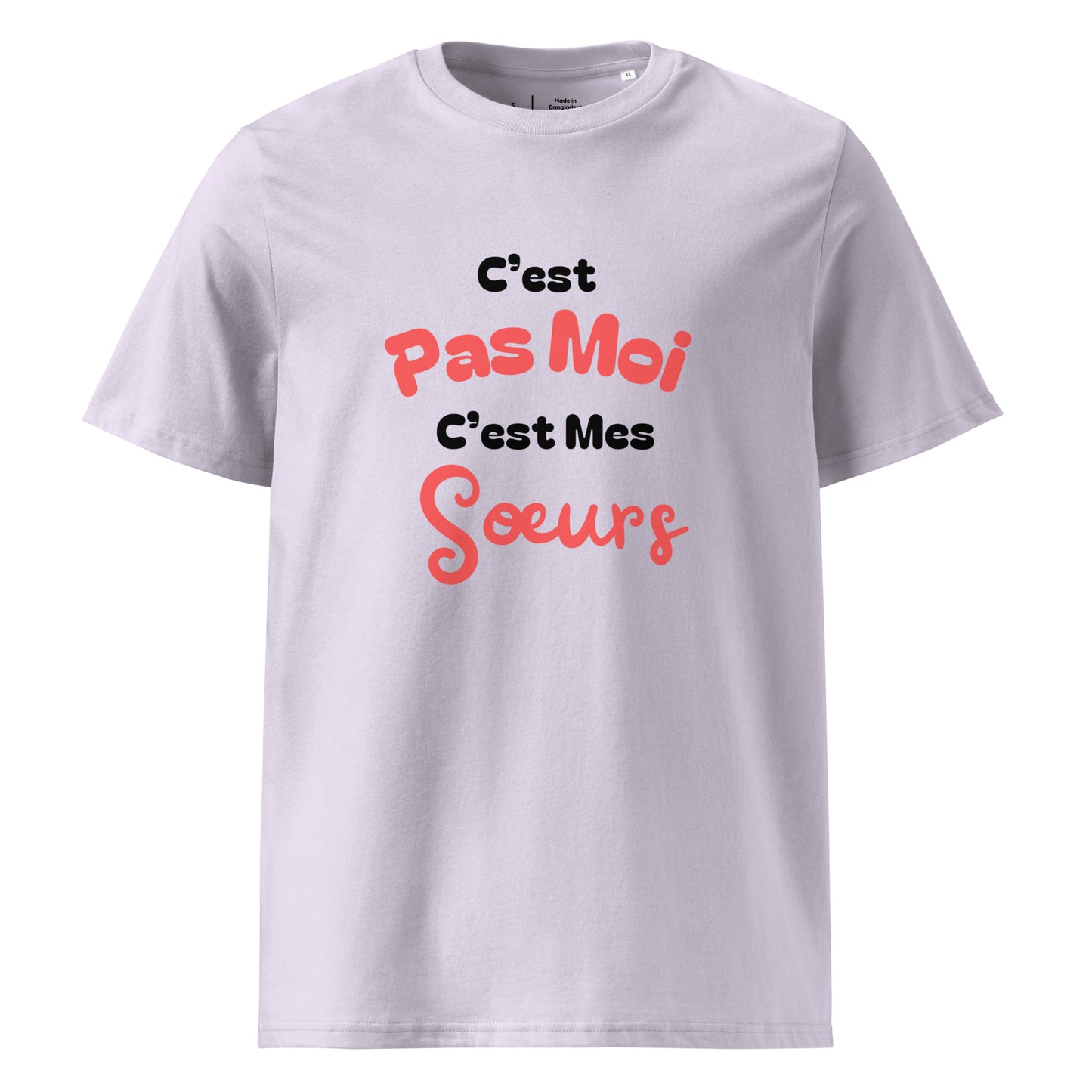 T-shirt lavande col rond manche courte 100% coton bio avec inscription "C'est pas moi, c'est Mes Sœurs"