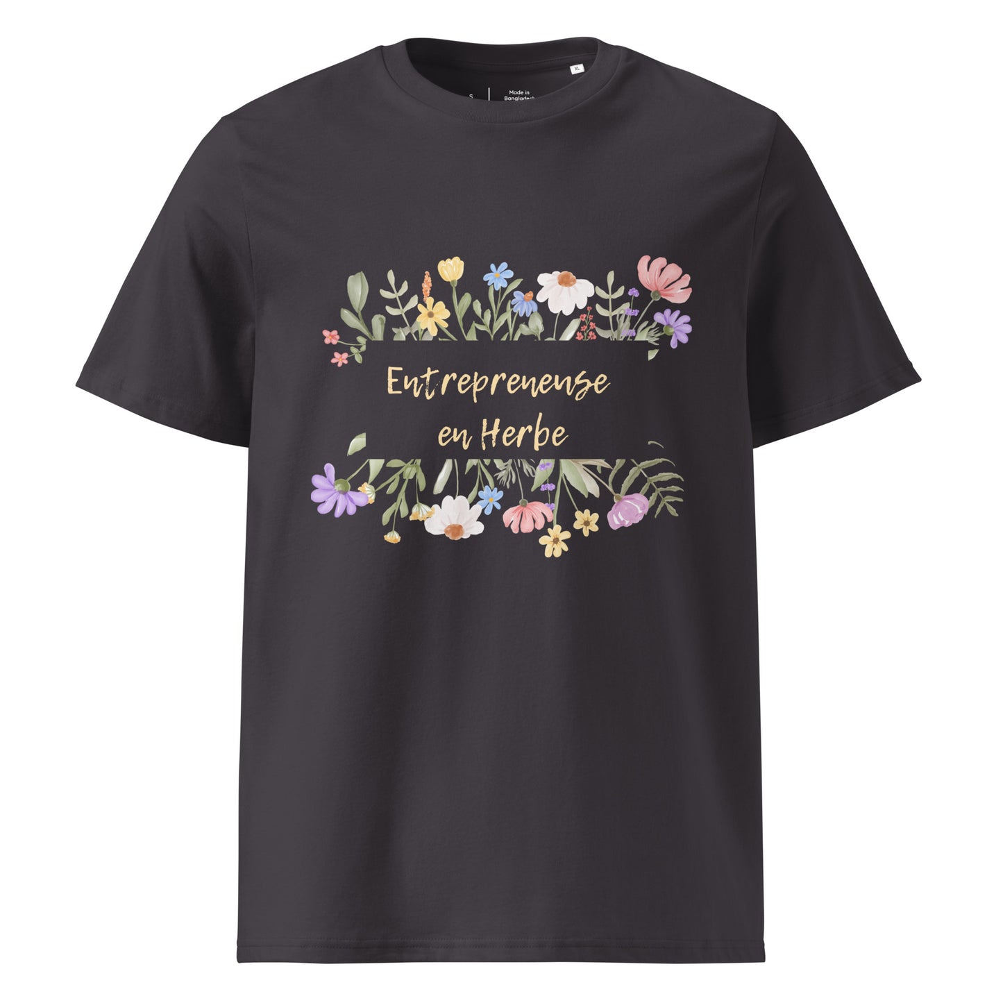t-shirt femme anthracite col rond mache courte avec écrit "Entrepreneure en Herbe" entouré de fleurs et d'herbe