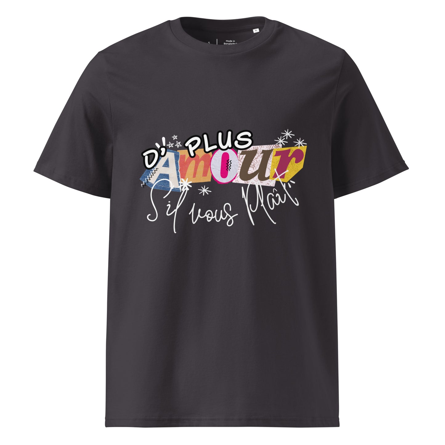 T-shirt de couleur anthracite encolure ronde manche courte 100& coton avec Inscription "plus d'amour s'il vous plaît"