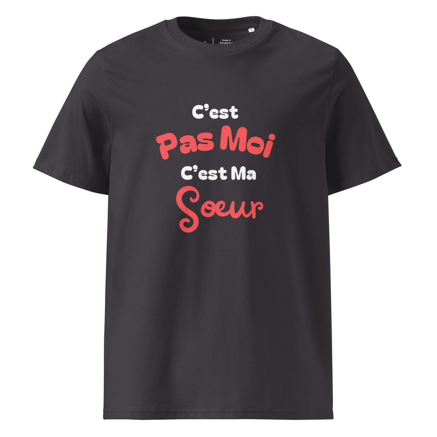 t-shirt anthracite 100% coton bio manche courte col rond avec inscription "C'est pas moi c'est ma sœur" 