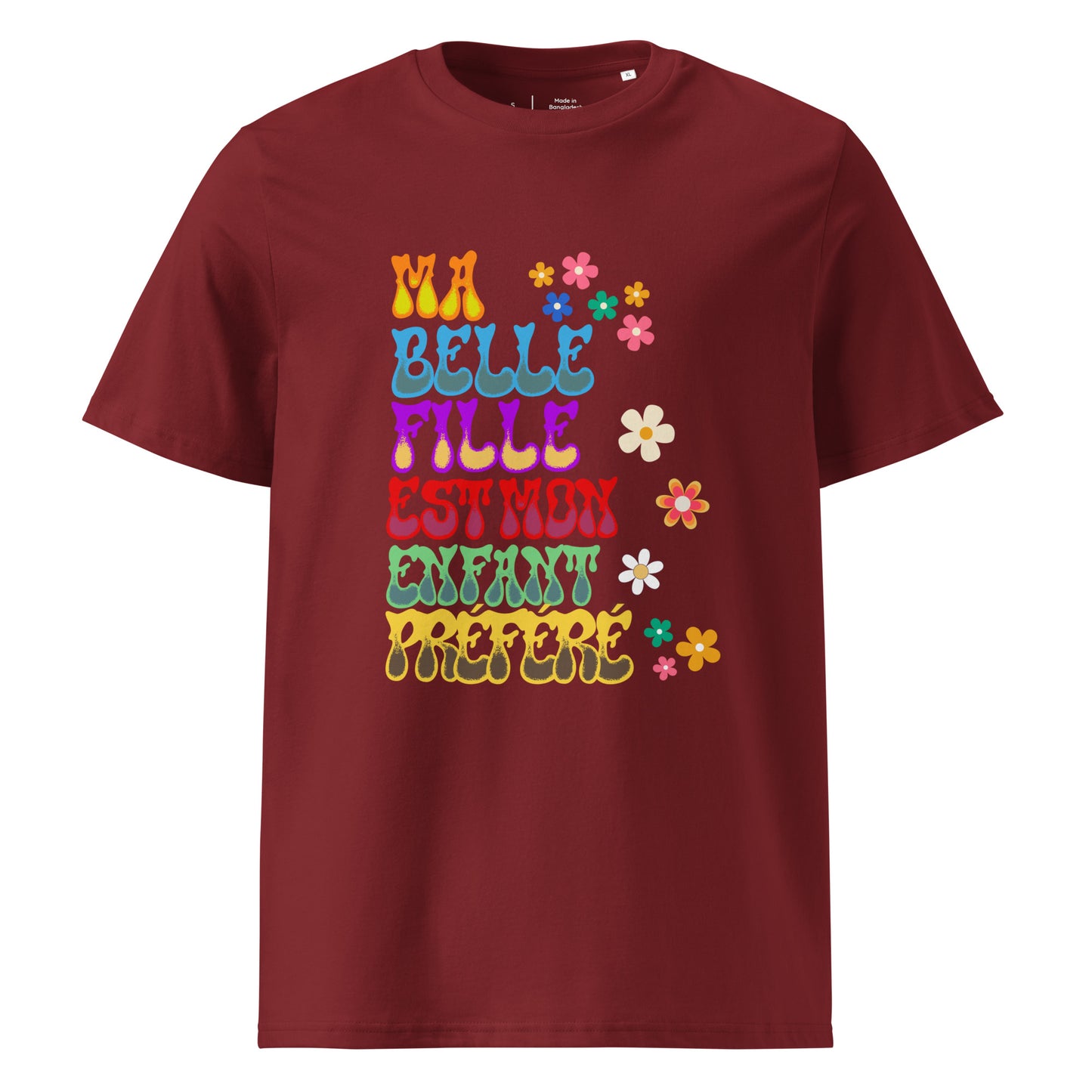 t-shirt de couleur Brique 100% coton bio manche courte encolure ronde avec inscription "ma belle fille est mon enfant préféré"