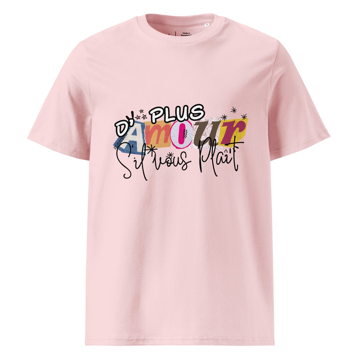 T-shirt de couleur rose clair encolure ronde manche courte 100& coton avec Inscription "plus d'amour s'il vous plaît"
