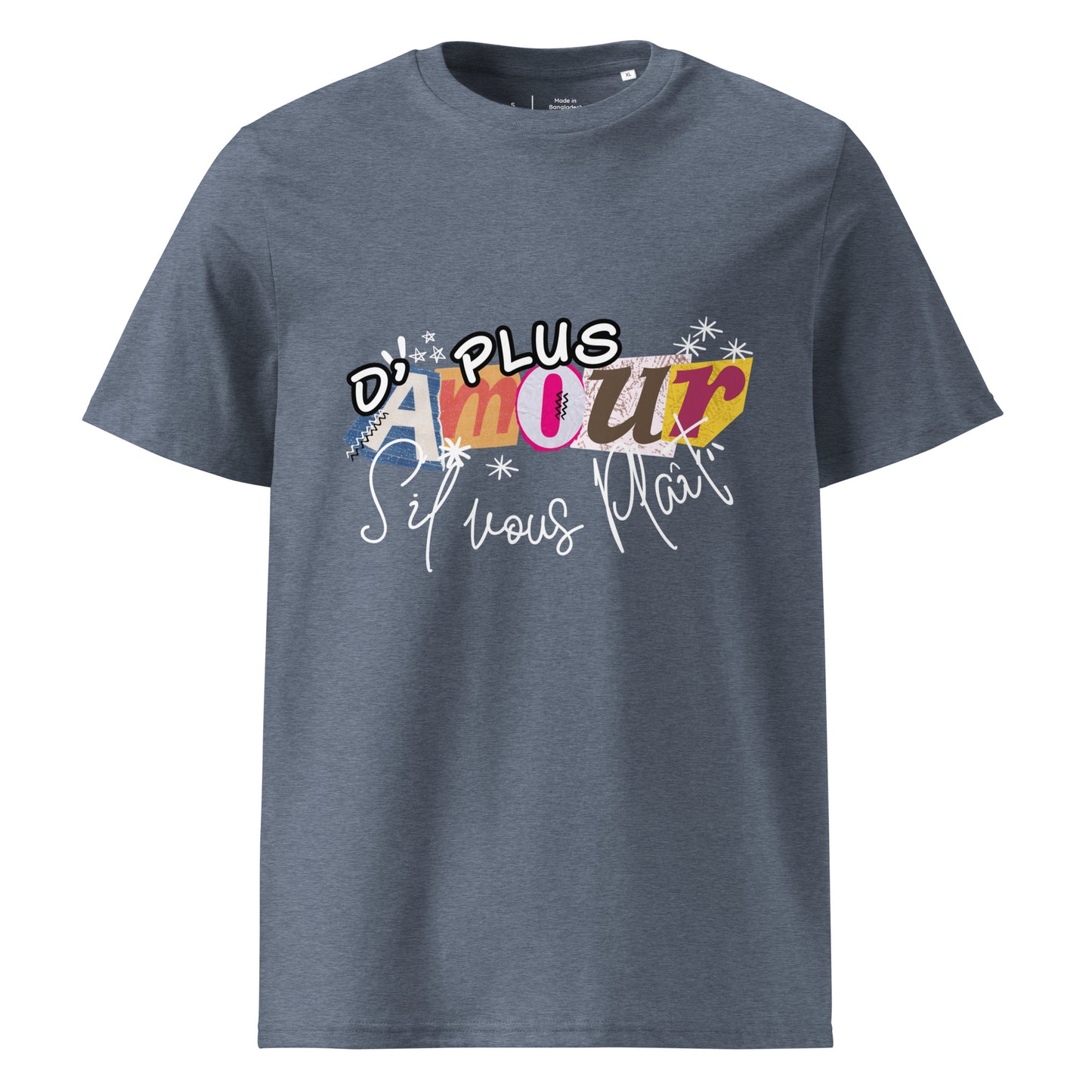 T-shirt de couleur gris bleu encolure ronde manche courte 100& coton avec Inscription "plus d'amour s'il vous plaît"