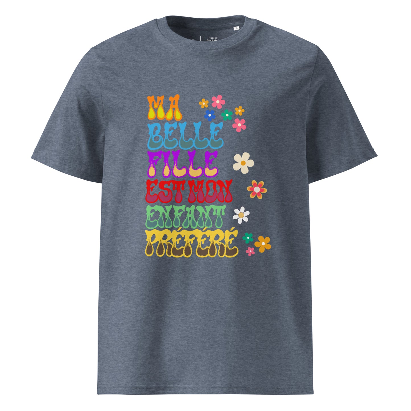 t-shirt de couleur gris bleu 100% coton bio manche courte encolure ronde avec inscription "ma belle fille est mon enfant préféré"
