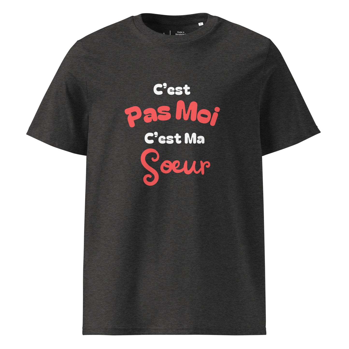 t-shirt gris foncé chiné 100% coton bio manche courte col rond avec inscription "C'est pas moi c'est ma sœur" 