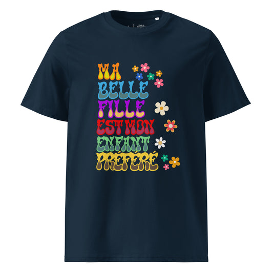 t-shirt de couleur Bleu marine 100% coton bio manche courte encolure ronde avec inscription "ma belle fille est mon enfant préféré" 