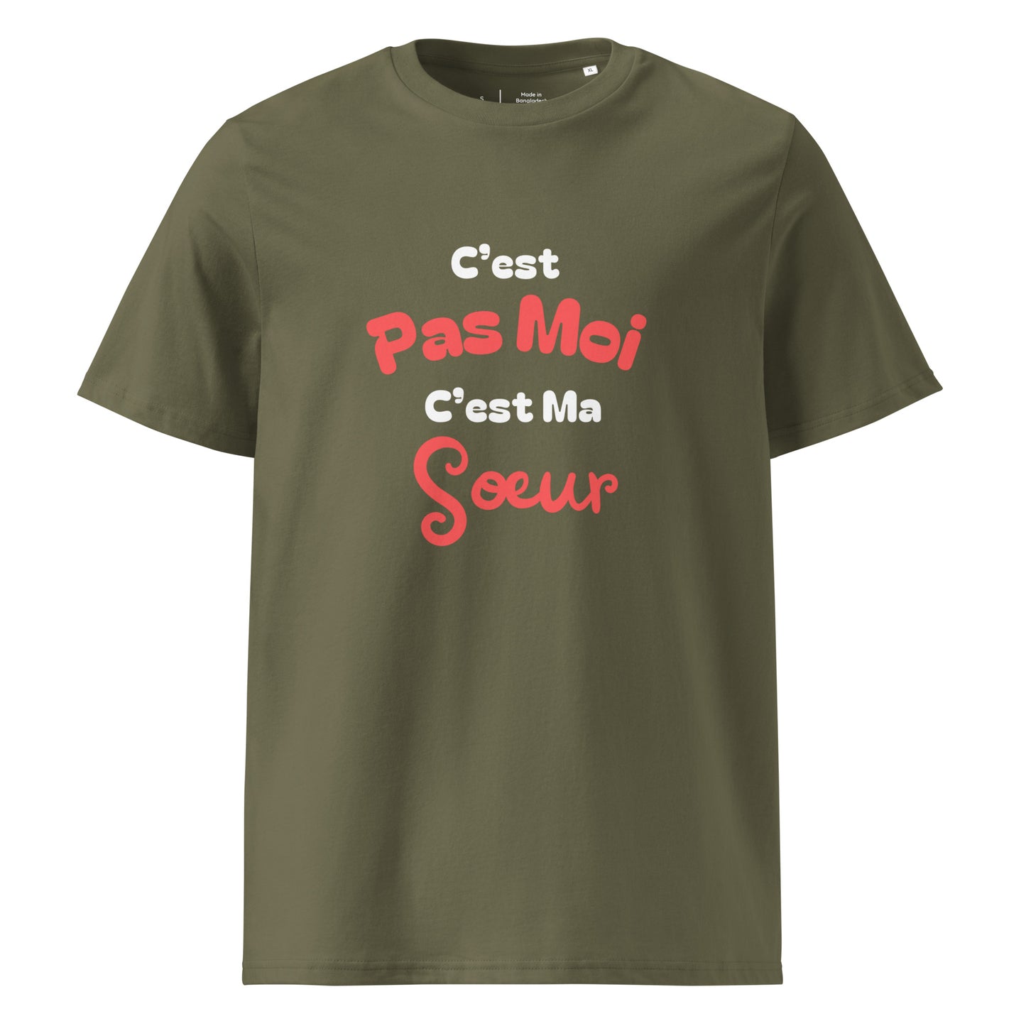 t-shirt kaki 100% coton bio manche courte col rond avec inscription "C'est pas moi c'est ma sœur" 