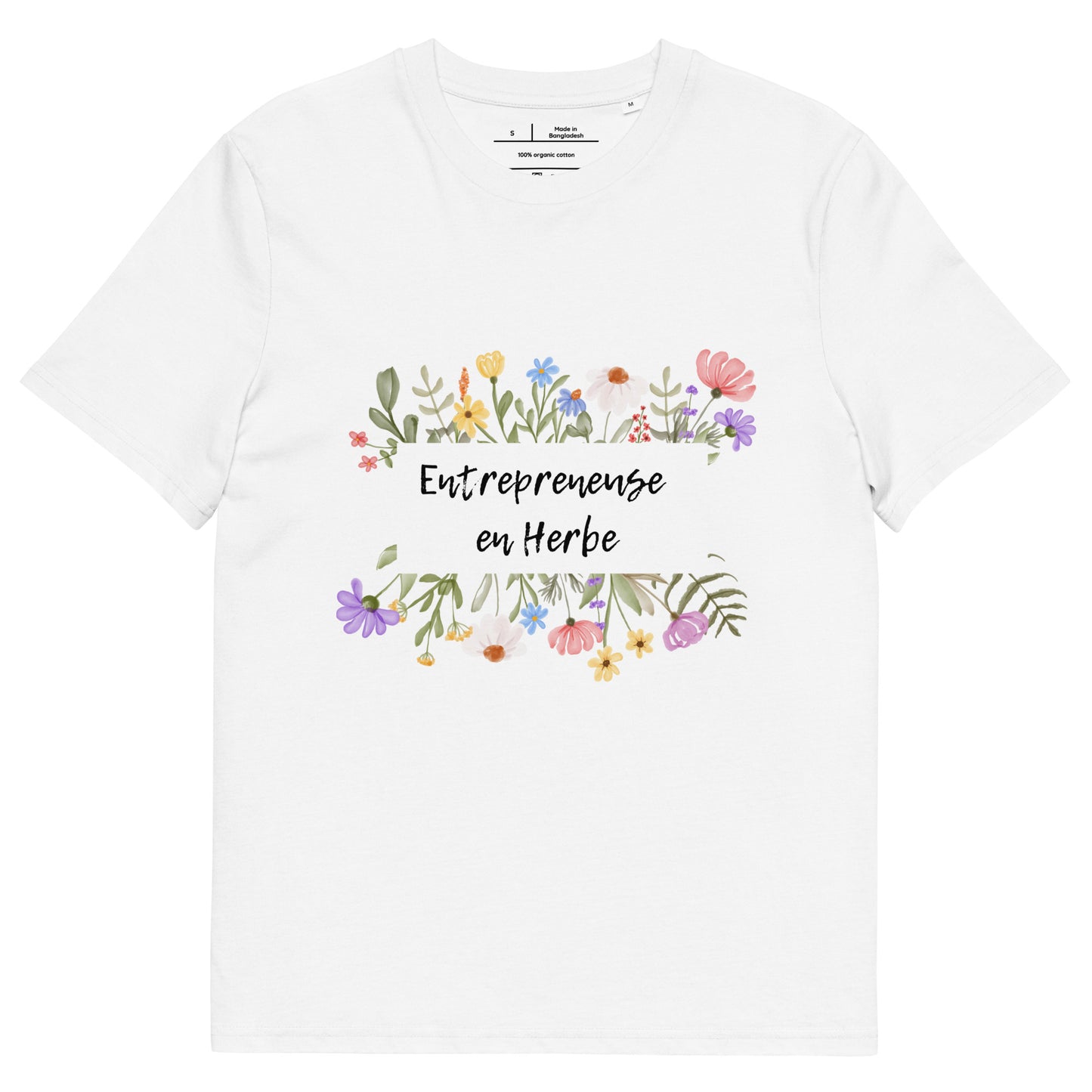 t-shirt femme blanc col rond mache courte avec écrit "Entrepreneure en Herbe" entouré de fleurs et d'herbe