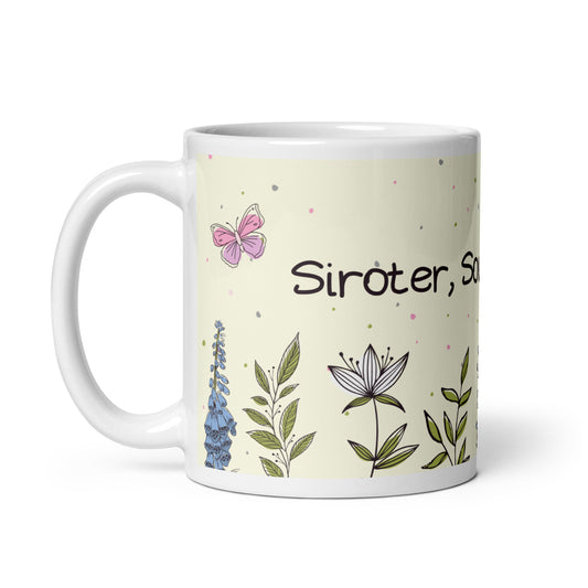 tasse blanche en céramique avec des dessins de fleurs, des papillons, avec inscription "Siroter, sourire, Fleurir" 11 oz